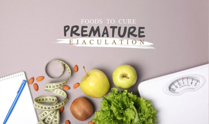 Foods To Cure Premature Ejaculation