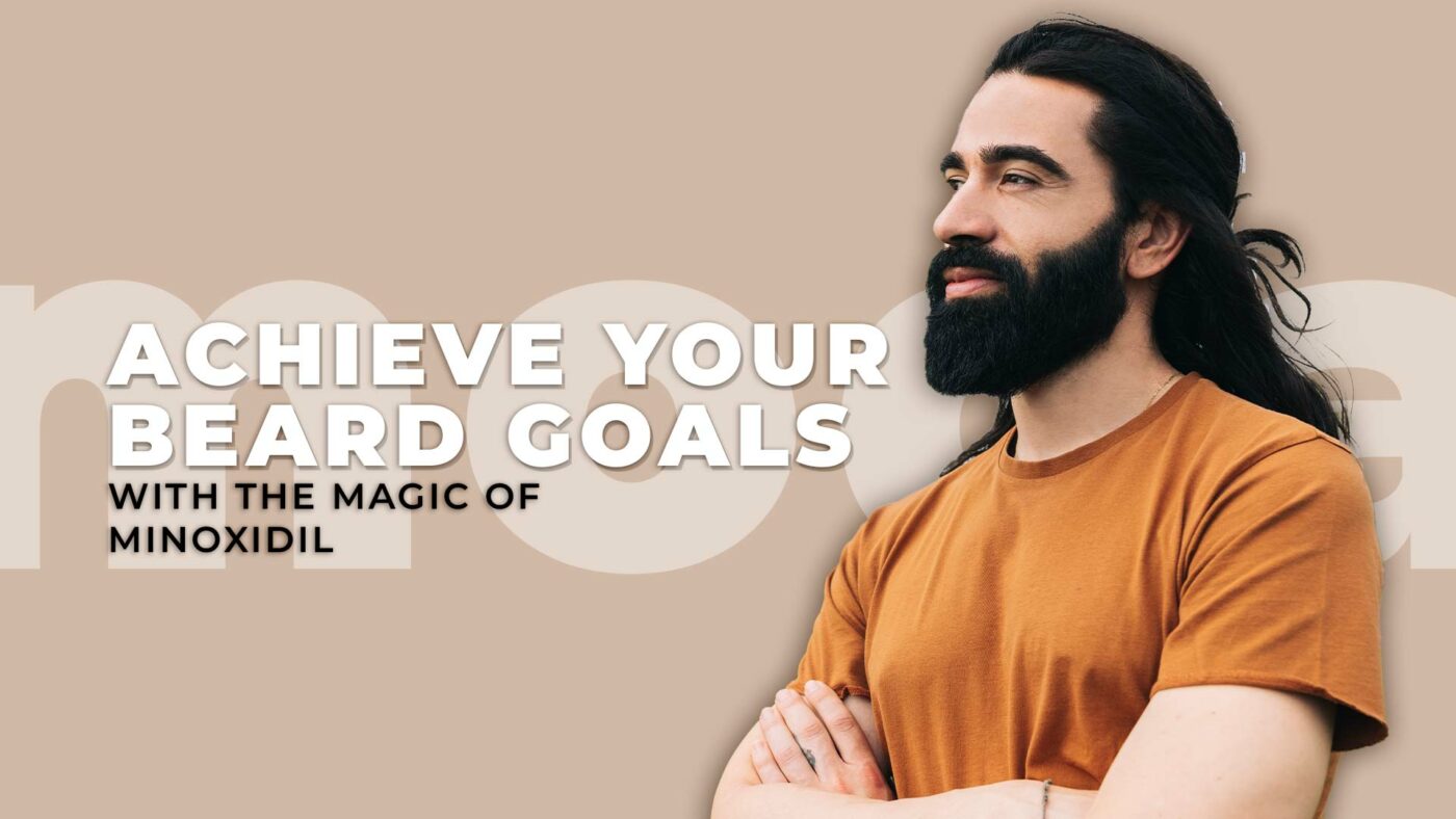 1. Achieve Your Beard Goals With The Magic Of Minoxidil