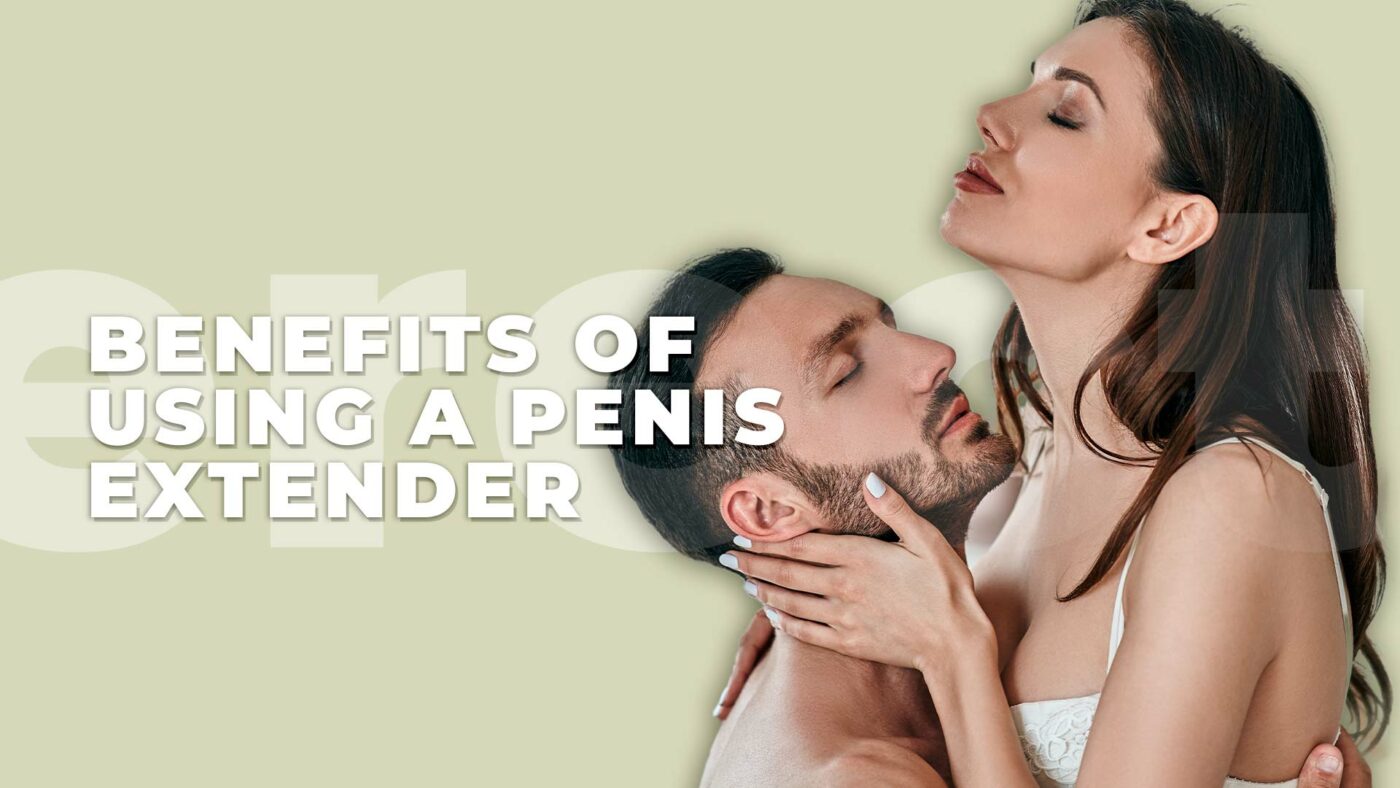 3. Benefits of Using a Penis Extender